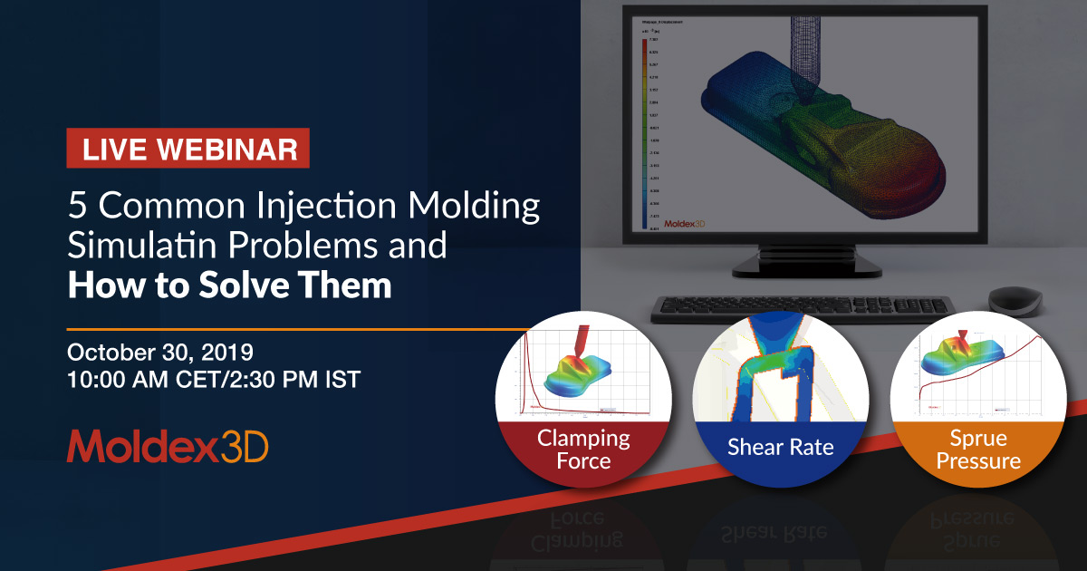Webinar: Common Injection Molding Simulation Problems and How to Solve ...