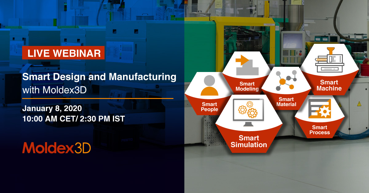 Webinar: Smart Design and Manufacturing with Moldex3D | Events ...