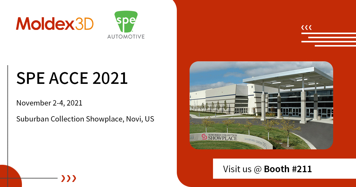 SPE ACCE 2021 Events Moldex3D Plastic Injection Molding Simulation Software