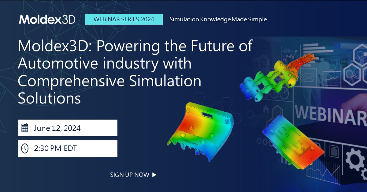 Webinar: Moldex3D: Powering the Future of Automotive industry with ...